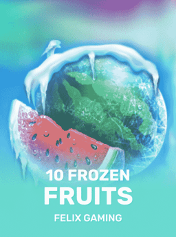 10 Frozen Fruits - Felix Gaming