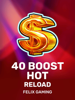 40 Boost Hot Reload - Felix Gaming