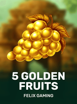 5 Golden Fruits - Felix Gaming