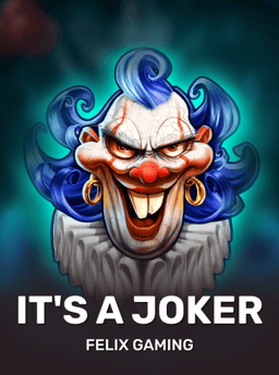 It's a Joker - Felix Gaming
