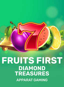 Fruits First - Diamond Treasures - Apparat Gaming