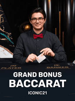 Grand Bonus Baccarat - ICONIC21