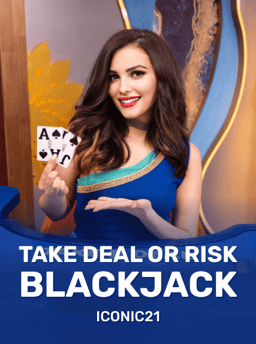 Take Deal or Risk - ICONIC21