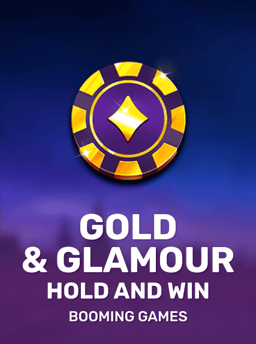 Gold & Glamour Hold and Win - Booming Games