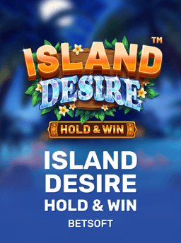 Island Desire - Hold & Win - Betsoft Gaming