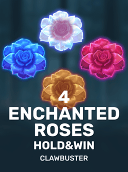 4 Enchanted Roses: Hold&Win - Clawbuster