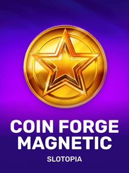 Coin Forge Magnetic - Slotopia