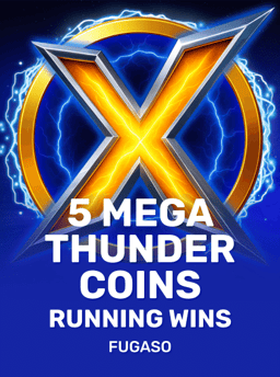 5 Mega Thunder Coins RUNNING WINS - Fugaso