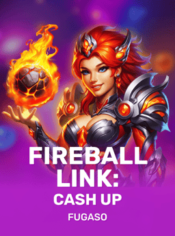 Fireball Link: CASH UP - Fugaso