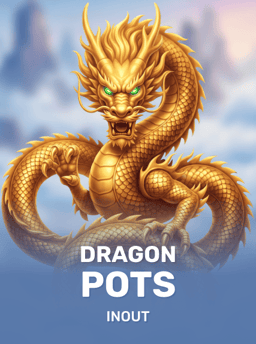 Dragon Pots - InOut