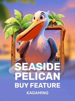 Seaside Pelican Buy Feature - KA Gaming