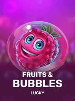 Fruits & Bubbles - Lucky