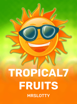 Tropical7Fruits - MrSlotty