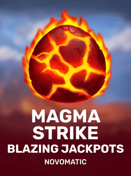 Magma Strike Blazing Jackpots - Novomatic
