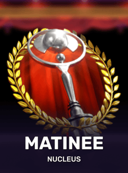 Matinee - Nucleus Gaming