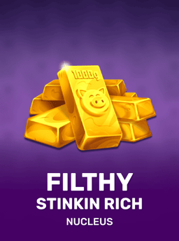 Filthy Stinkin Rich - Nucleus Gaming