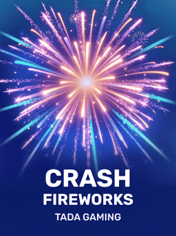 Crash Fireworks - TaDa Gaming