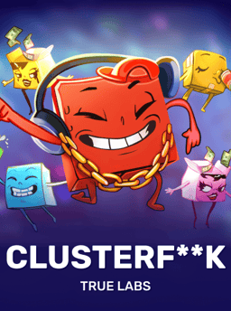 Clusterf**k - True Labs