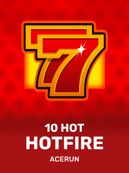 10 Hot Hotfire - Acerun