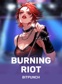 Burning Riot - Bitpunch