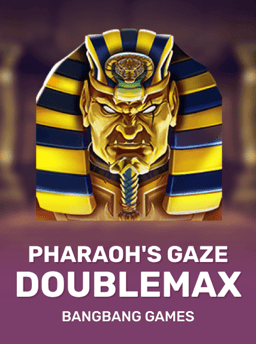Pharaoh's Gaze Doublemax - Bangbanggames
