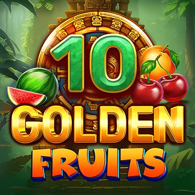 10 Golden Fruits - Felix Gaming