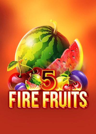 5 Fire Fruits - Felix Gaming