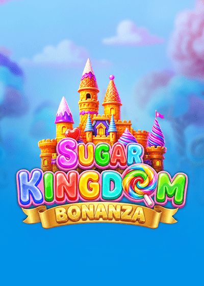 Sugar Kingdom Bonanza - ICONIC21