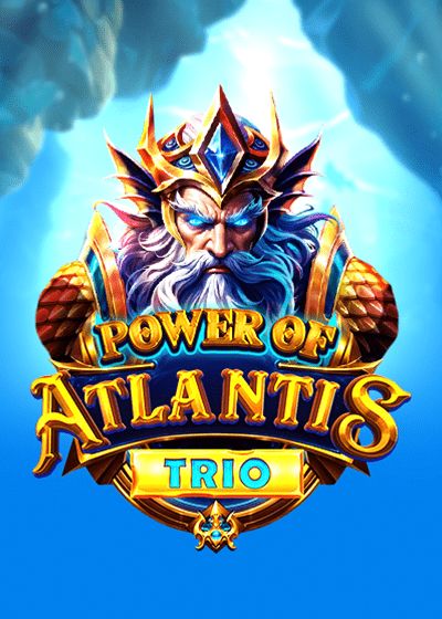 Power of Atlantis Trio - booming