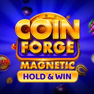 Coin Forge Magnetic - Slotopia