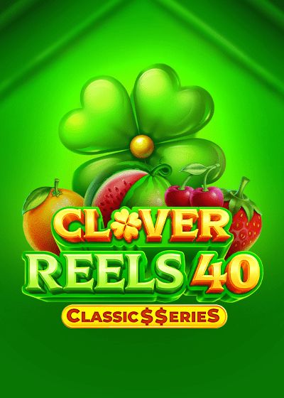 Clover Reels 40: Classic$$eries - NetGame